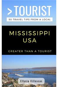 Greater Than a Tourist- Mississippi USA