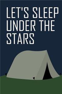 Let's Sleep Under the Stars