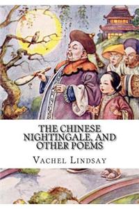 The Chinese Nightingale, and Other Poems