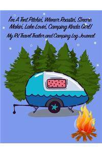 I'm a Tent Pitchin', Wiener Roastin', s'More Makin'