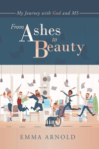 From Ashes to Beauty