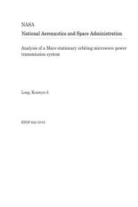 Analysis of a Mars-Stationary Orbiting Microwave Power Transmission System