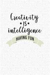 Creativity Is Intelligence Having Fun