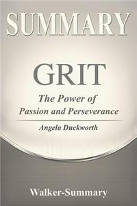 Summary: Grit by Angela Duckworth - The Power of Passion and Perseverance