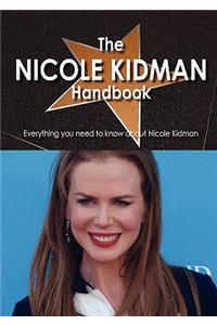 The Nicole Kidman Handbook - Everything You Need to Know about Nicole Kidman