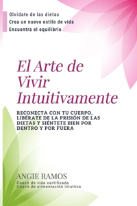 El Arte de Vivir Intuitivamente