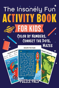 Insanely Fun Activity Book For Kids