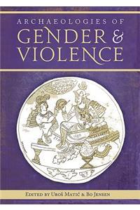 Archaeologies of Gender and Violence