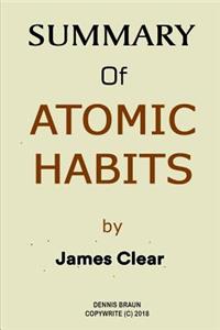 Summary of Atomic Habits by James Clear