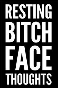 Resting Bitch Face Thoughts