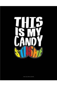 This Is My Candy Stashe: Unruled Composition Book