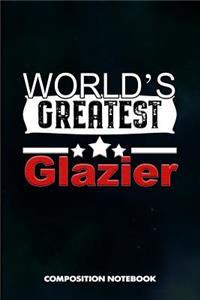 World's Greatest Glazier