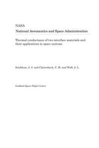 Thermal Conductance of Two Interface Materials and Their Applications in Space Systems