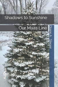 Shadows to Sunshine