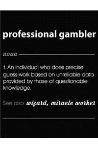 Professional Gambler