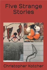 Five Strange Stories