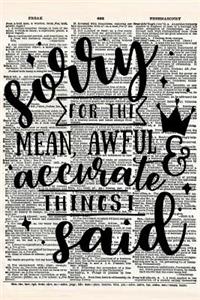 Sorry for the Mean Awful Accurate Things I Said