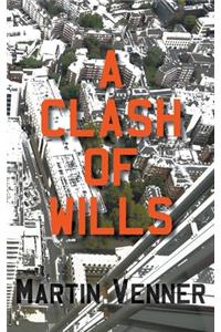 A Clash of Wills