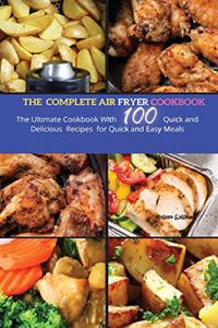 The Complete Air Fryer Cookbook