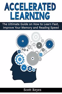 Accelerated Learning