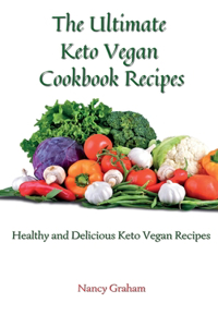 Ultimate Keto Vegan Cookbook Recipes