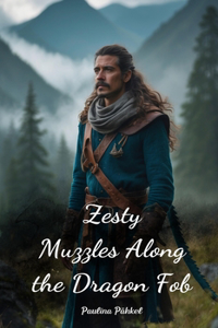 Zesty Muzzles Along the Dragon Fob