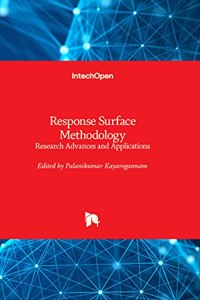 Response Surface Methodology - Research Advances and Applications