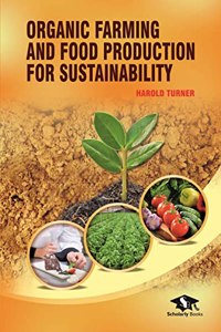 Organic Farming and Food Production for Sustainability