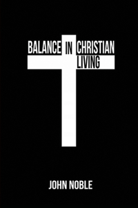 Balance in Christian Living