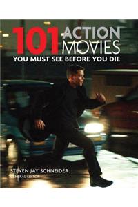 101 Action Movies: You Must See Before You Die