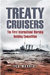 Treaty Cruisers: The First International Warship Building Competition