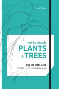 How to Sketch: Plants & Trees