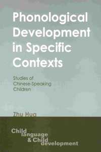 Phonological Development in Specific Contexts