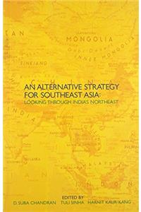 An Alternative Strategy Towards Southeast Asia