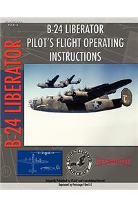 B-24 Liberator Pilot's Flight Operating Instructions