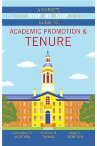 Nurse's Step-By-Step Guide to Academic Promotion & Tenure