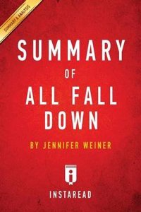 Summary of All Fall Down