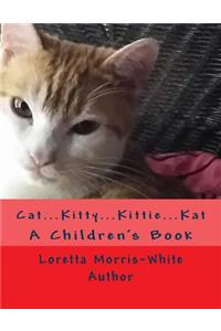 Cat...Kitty...Kittie...Kat