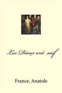 Les Dieux ont soif