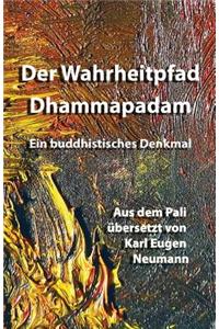 Der Wahrheitpfad - Dhammapadam - Ein Buddhistisches Denkmal