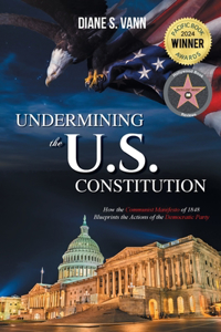 Undermining the U.S. Constitution