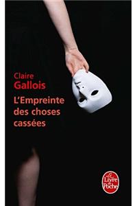 L Empreinte Des Choses Cassees