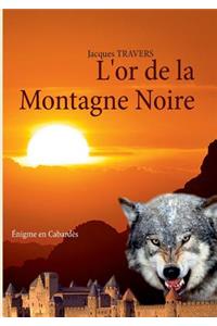 L'or de la Montagne Noire