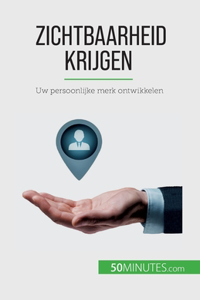 Zichtbaarheid krijgen