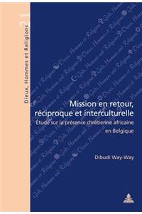 Mission En Retour, Raeciproque Et Interculturelle