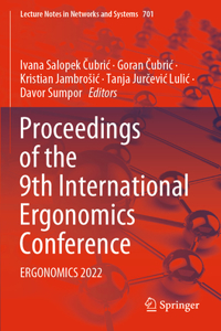 Proceedings of the 9th International Ergonomics Conference