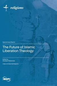 Future of Islamic Liberation Theology