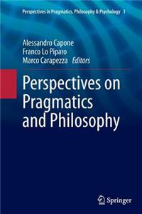 Perspectives on Pragmatics and Philosophy