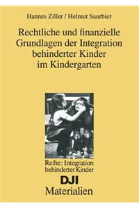 Rechtliche Und Finanzielle Grundlagen Der Integration Behinderter Kinder Im Kindergarten