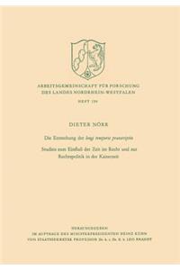 Die Entstehung Der Longi Temporis Praescriptio: Studien Zum Einfluß Der Zeit Im Recht Und Zur Rechtspolitik in Der Kaiserzeit